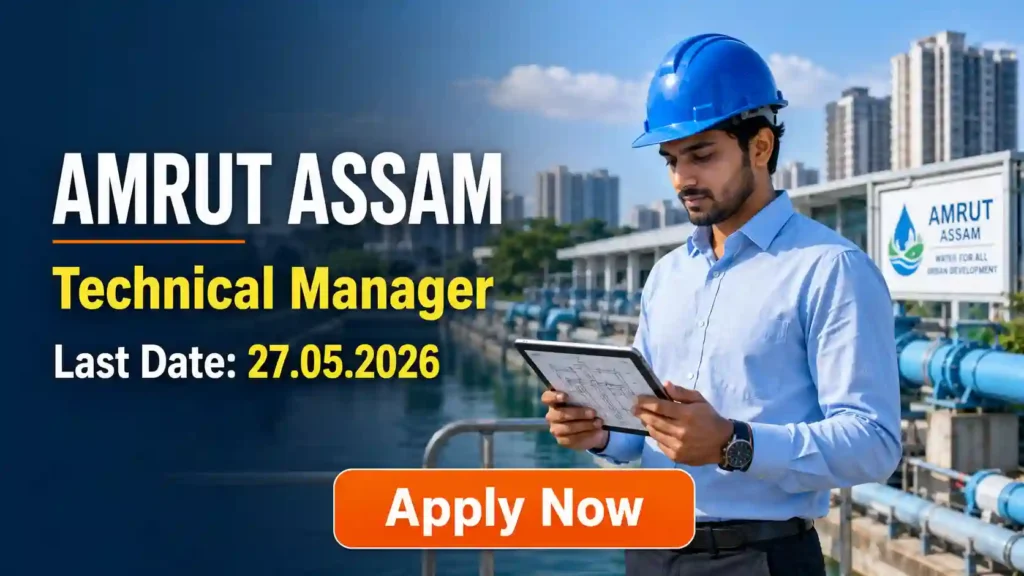 AMRUT Assam Technical Manager Recruitment 2026 JOB JUNCTION AMRUT Assam Technical Manager Recruitment 2026 Notification