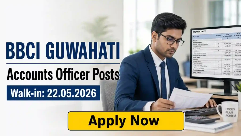 BBCI Guwahati Accounts Officer Recruitment 2026 JOB JUNCTION BBCI Guwahati Accounts Officer Recruitment 2026 Notification