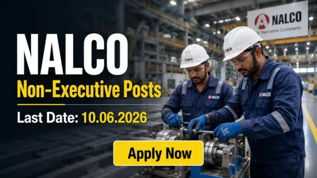 NALCO Non Executive Recruitment 2026 JOB JUNCTION NALCO Non Executive Recruitment 2026 Notification