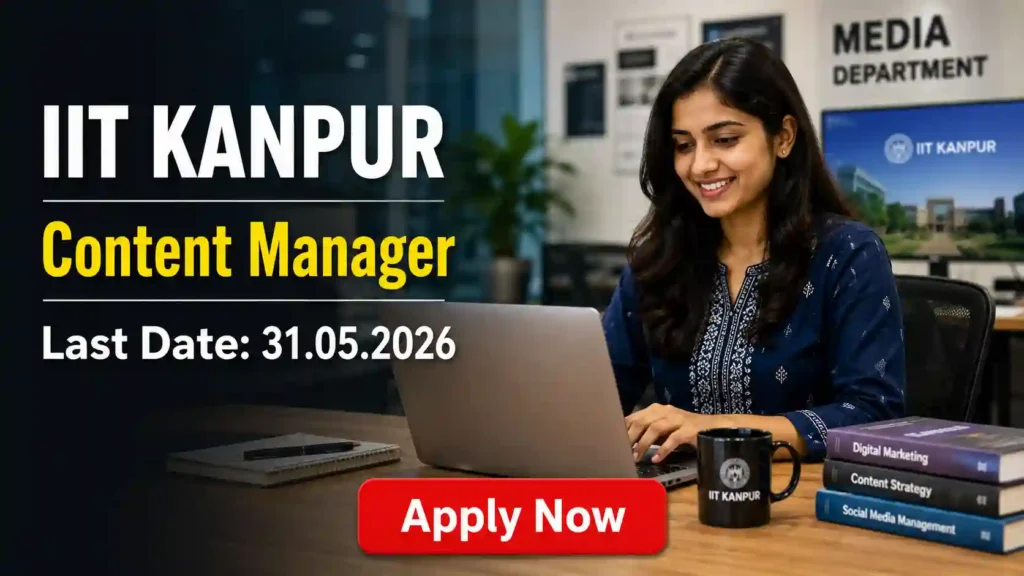 NIAB Recruitment 2026 JOB JUNCTION IIT Kanpur Content Manager Recruitment 2026 Notification