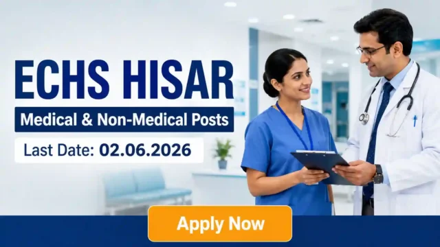 ECHS Hisar Recruitment 2026 JOB JUNCTION ECHS Hisar Recruitment 2026 Notification