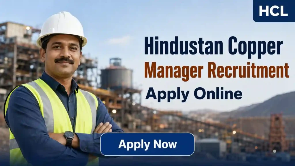 Hindustan Copper Limited Recruitment 2026 JOB JUNCTION Hindustan Copper Limited Recruitment 2026 Notification