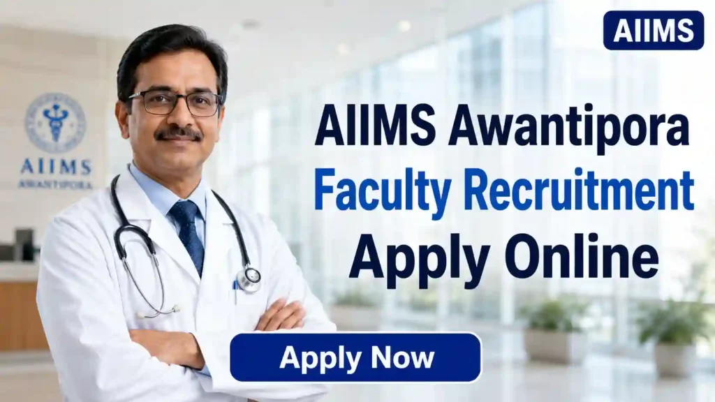 AIIMS Awantipora Faculty Recruitment 2026 JOB JUNCTION AIIMS Awantipora Faculty Recruitment 2026 Notification