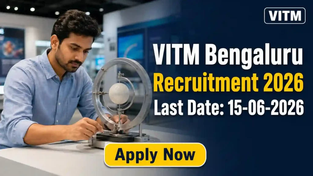 VITM Recruitment 2026 JOB JUNCTION VITM Recruitment 2026 Recruitment