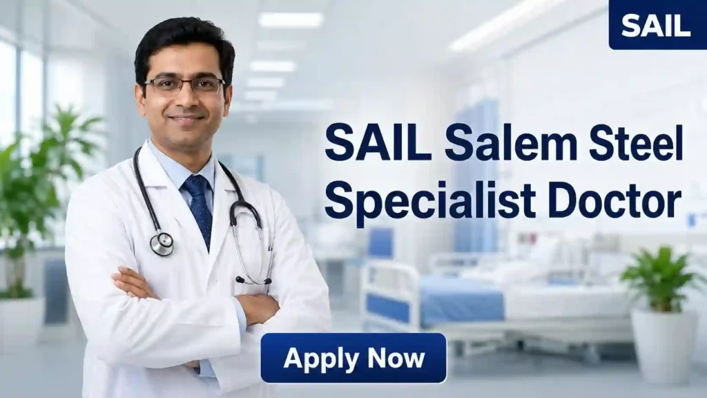 SAIL Specialist Doctor Recruitment 2026 JOB JUNCTION SAIL Specialist Doctor Recruitment 2026 Notification