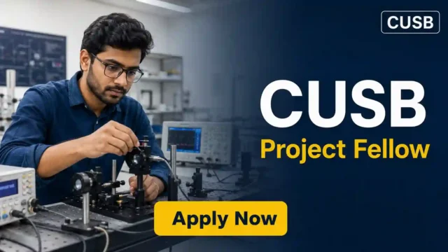 CUSB CRS Project Fellow Recruitment 2026 JOB JUNCTION CUSB CRS Project Fellow Recruitment 2026 Notification