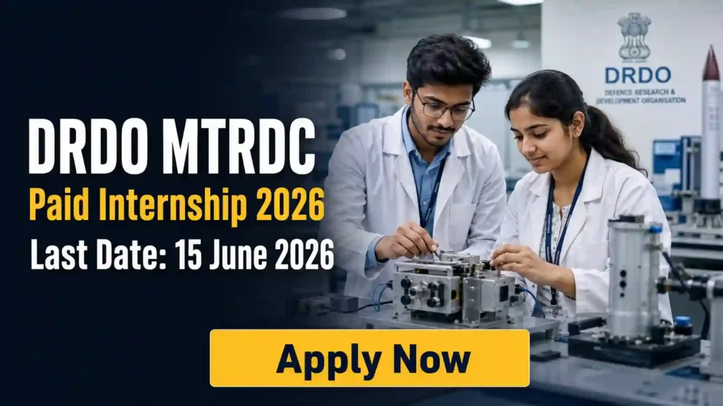 DRDO MTRDC Paid Internship Recruitment 2026 JOB JUNCTION DRDO MTRDC Paid Internship Recruitment 2026 Notification