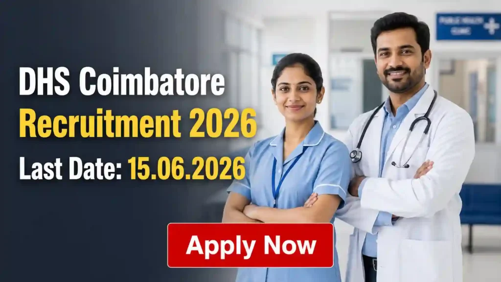 DHS Coimbatore Recruitment 2026 JOB JUNCTION DHS Coimbatore Recruitment 2026 Notification