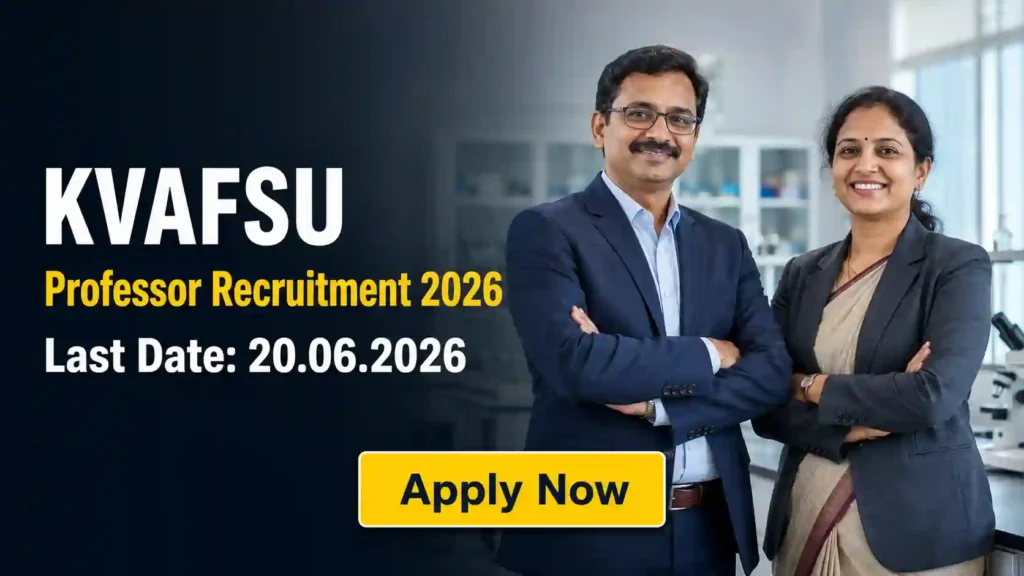 CUAP Assistant Professor Recruitment 2026 JOB JUNCTION KVAFSU Professor Recruitment 2026 Notification
