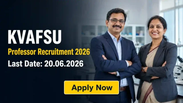 KVAFSU Professor Recruitment 2026 JOB JUNCTION KVAFSU Professor Recruitment 2026 Notification