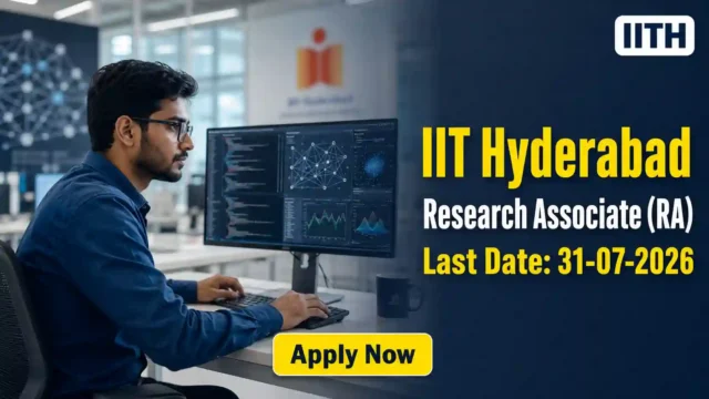 IIT Hyderabad RA Recruitment 2026 JOB JUNCTION IIT Hyderabad RA Recruitment 2026 Notification