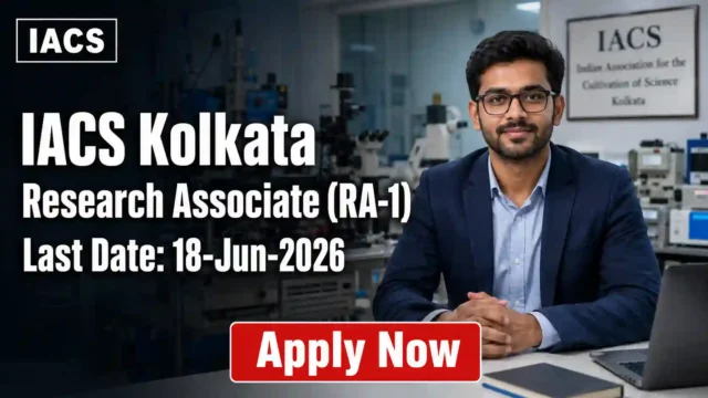 IACS Research Associate Recruitment 2026 JOB JUNCTION IACS Research Associate Recruitment 2026 Notification