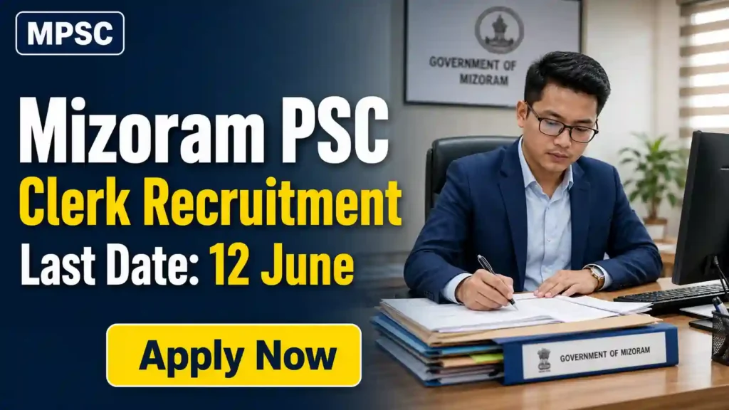 OPSC Civil Judge Recruitment 2026 JOB JUNCTION Mizoram PSC Clerk Recruitment 2026