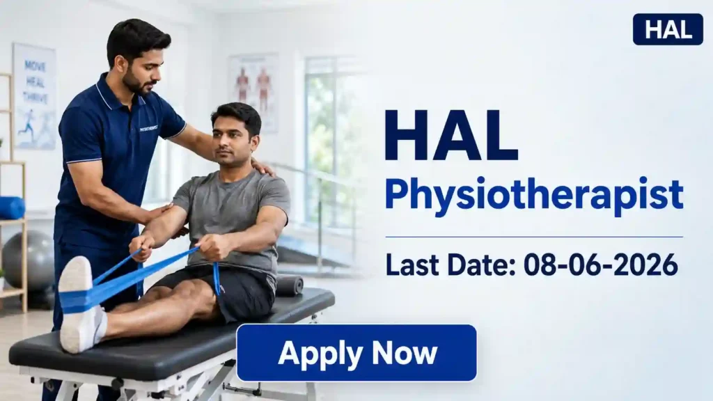 AIIMS Guwahati SR Recruitment 2026 JOB JUNCTION HAL Physiotherapist Recruitment 2026 Notification