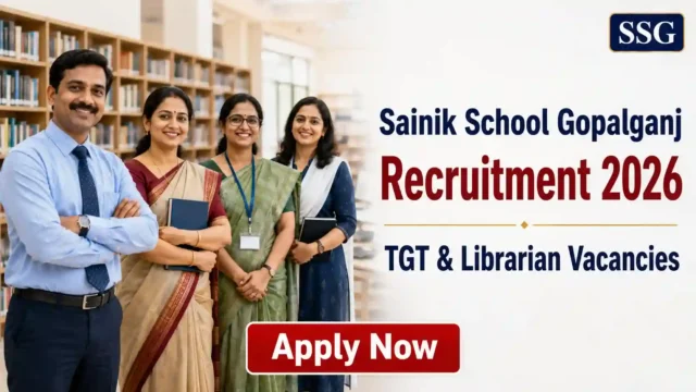 Sainik School Gopalganj Recruitment 2026 JOB JUNCTION Sainik School Gopalganj Recruitment 2026
