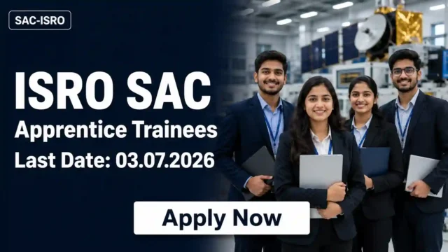 ISRO SAC Apprentice Recruitment 2026 JOB JUNCTION ISRO SAC Apprentice Recruitment 2026 Notification