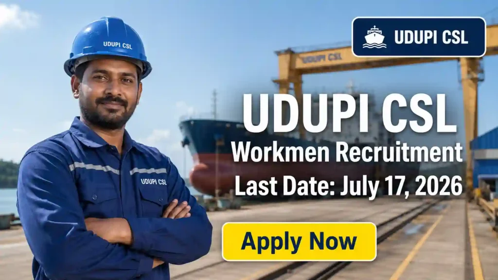 UDUPI CSL Workmen Recruitment 2026 JOB JUNCTION UDUPI CSL Workmen Recruitment 2026 Notification