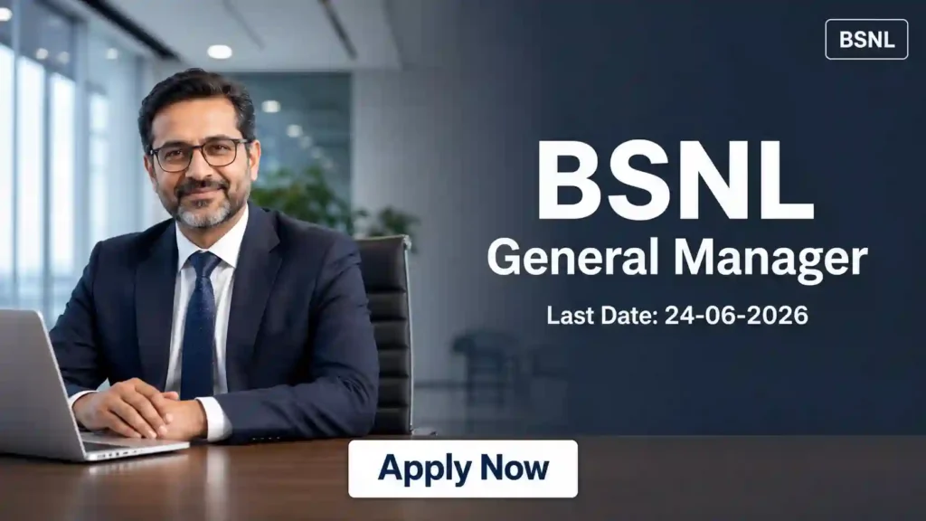 BSNL GM Recruitment 2026 JOB JUNCTION BSNL GM Recruitment 2026 Notification